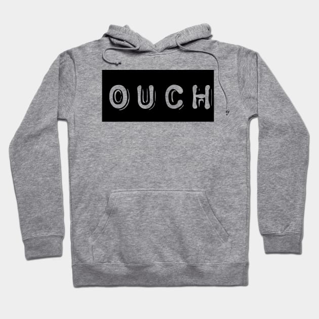 OUCH Hoodie by AlexisBrown1996